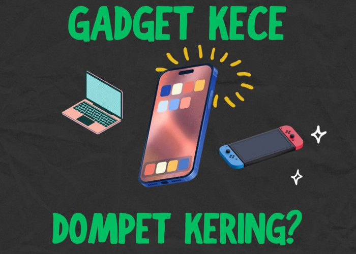 Gadget Kece, Dompet Kering: Kenapa Gadget Jadi Prioritas Utama di Era Tren Digital?