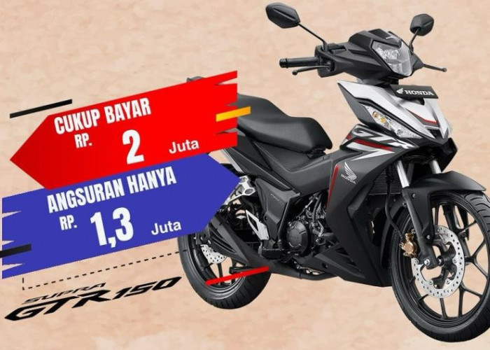 Promo Menarik: Bawa Pulang Honda Supra GTR 150 Hanya dengan Rp2 Juta!