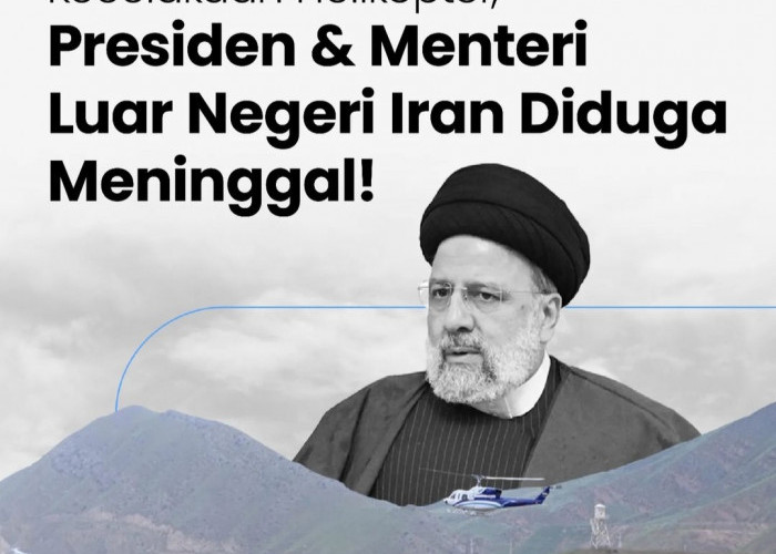 Helikopter Presiden Iran Alami Kecelakaan, Diperkirakan Semua Awak Meninggal Dunia
