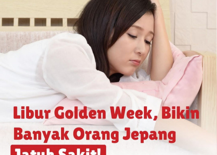 Libur Golden Week Bikin Orang Jepang Sakit, Ini Penjelasannya 