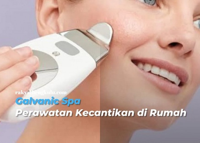 Ingin Punya Wajah Tirus dalam Waktu Singkat? Gunakan Galvanic Spa, Perawatan Kecantikan untuk di Rumah