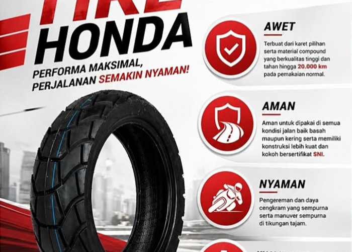 Astra Motor Bengkulu Ungkap Keunggulan Tire Honda, Awet hingga 20.000 Kilometer