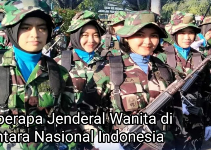7 Wanita yang Menjabat Jenderal di Lingkungan Tentara Nasional Indonesia