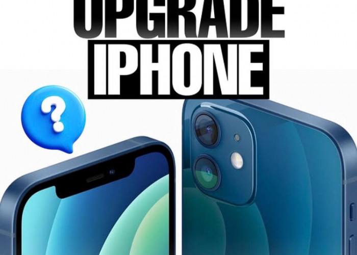 Dilema Upgrade iPhone, Haruskah Kamu Beralih ke Model Terbaru?