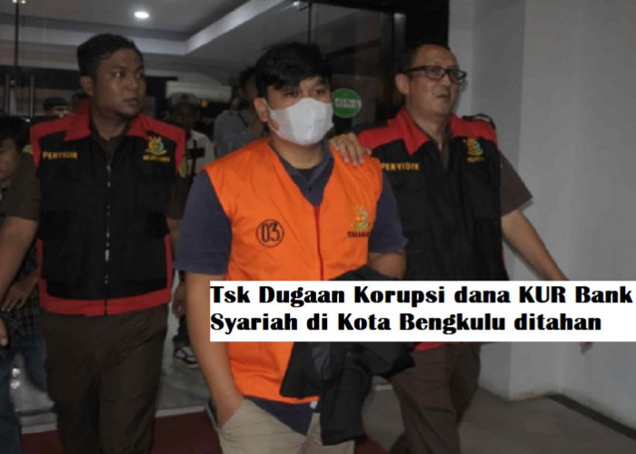 Akhirnya, Eks Karyawan Bank Syariah Bengkulu Kenakan Rompi Oranye, Dugaan Korupsi Dana KUR 