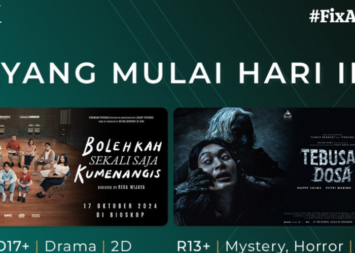 Film Tayang di Bioskop Kota Bengkulu: Bolehkah Sekali Saja Ku Menangis dan Sinopsisnya