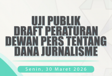 Dewan Pers Umumkan Uji Publik Dana Jurnalisme 30 Maret 2026, Momentum Penting Selamatkan Masa Depan Media